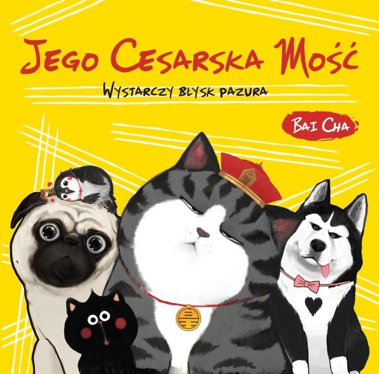 Jego Cesarska Mość T.3 Wystarczy błysk pazura