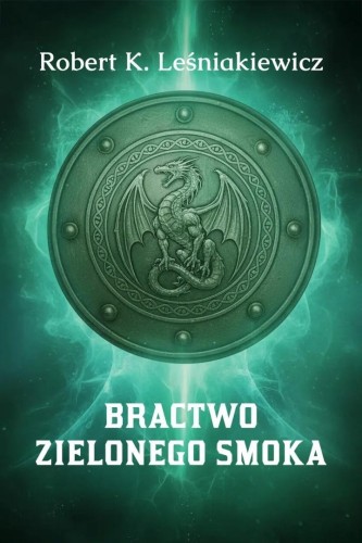 Bractwo Zielonego Smoka, Robert K. Leśniakiewicz