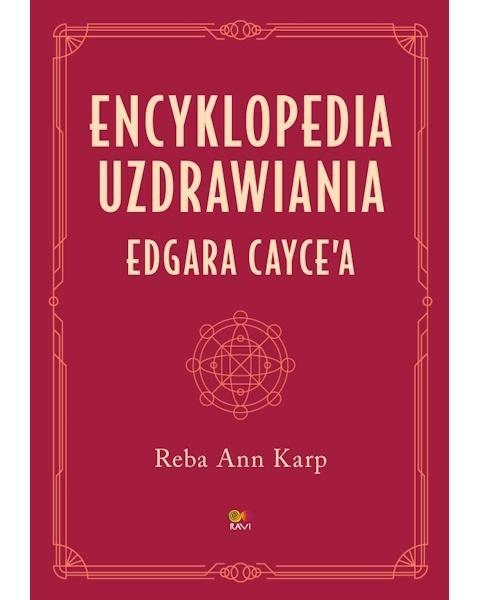 Encyklopedia uzdrawiania Edgara Cayce'a