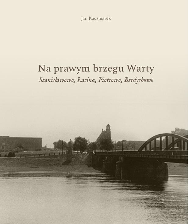 Na prawym brzegu Warty, Jan Kaczmarek