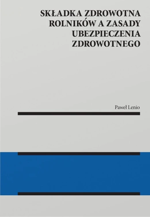 Składka zdrowotna rolników a zasady ubezpieczenia