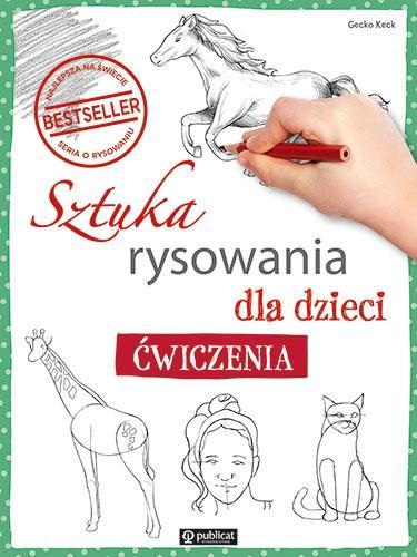 Sztuka rysowania dla dzieci. Ćwiczenia, Gecko Keck