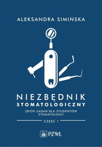 Niezbędnik stomatologiczny zb. zadań dla studentów