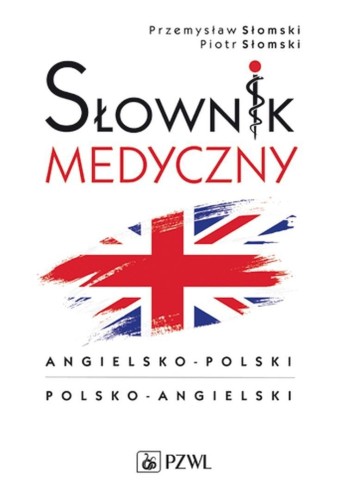 Podręczny słownik medyczny polsko-angielski...