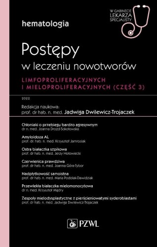 Hematologia. Postępy w leczeniu nowotworów...