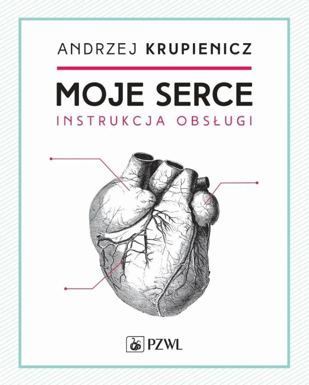 Moje serce. Instrukcja obsługi