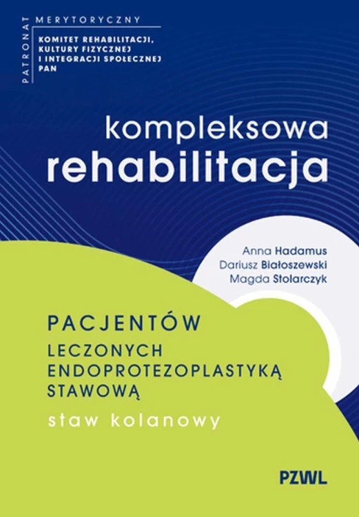 Kompleksowa rehabilitacja pacjentów leczonych...