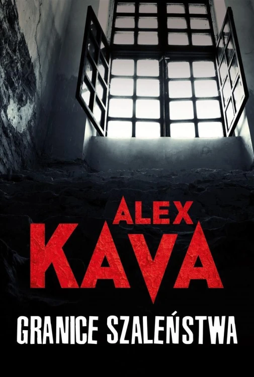 Granice szaleństwa, Alex Kava, Katarzyna Ciążyńska