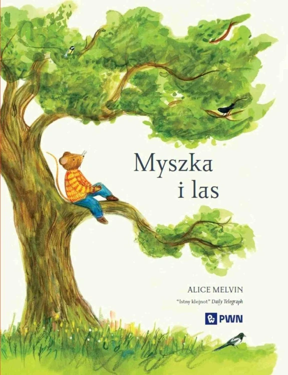 Myszka i las. Rok w przyrodzie
