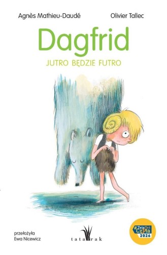 Dagfrid. Jutro będzie futro, Agns Mathieu-Daud