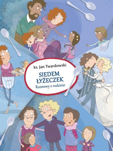 Siedem łyżeczek, Ks.Jan Twardowski