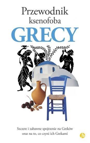 Przewodnik ksenofoba. Grecy, Alexandra Fiada