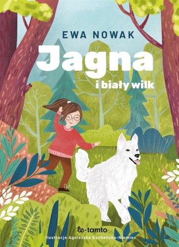 Jagna i biały wilk, Ewa Nowak
