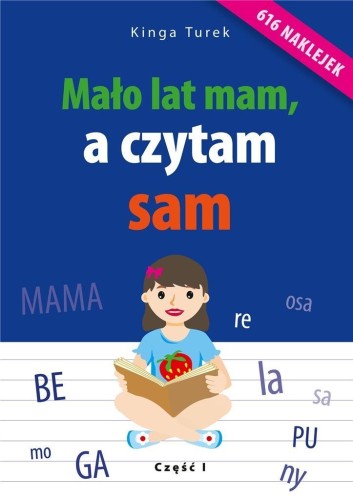 Mało lat mam, a czytam sam - cz. 1, Kinga Turek