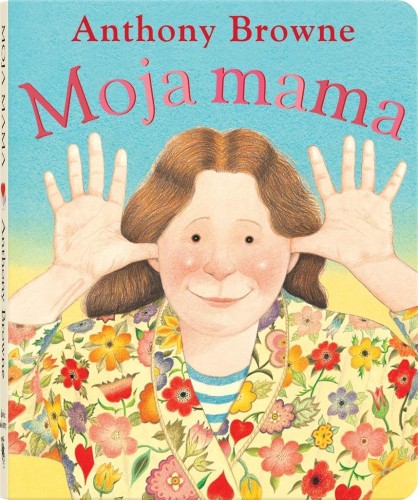 Moja mama, Anthony Browne