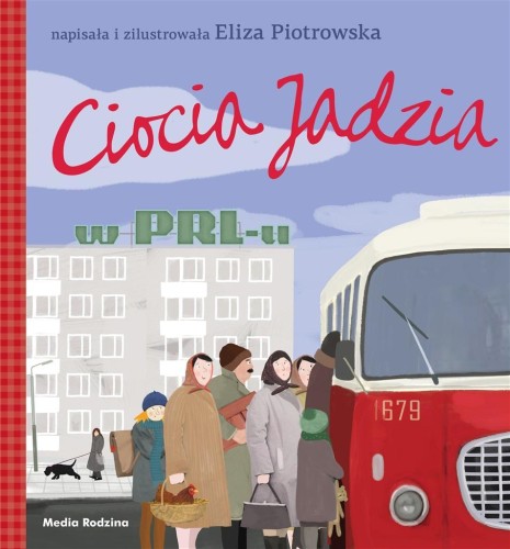 Ciocia Jadzia w PRL-u, Eliza Piotrowska