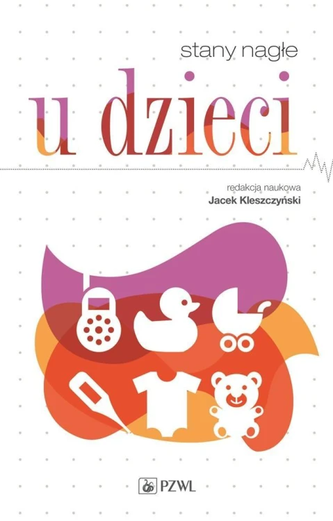 Stany nagłe u dzieci, Jacek Kleszczyński