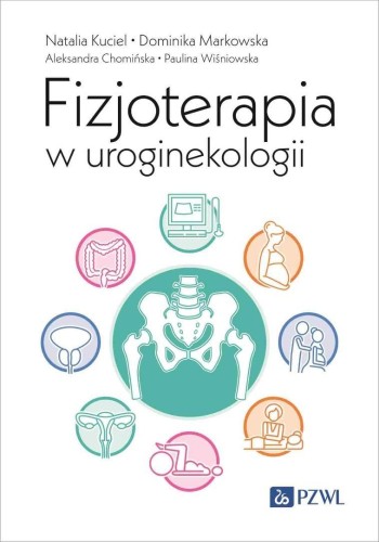 Fizjoterapia w uroginekologii, praca zbiorowa