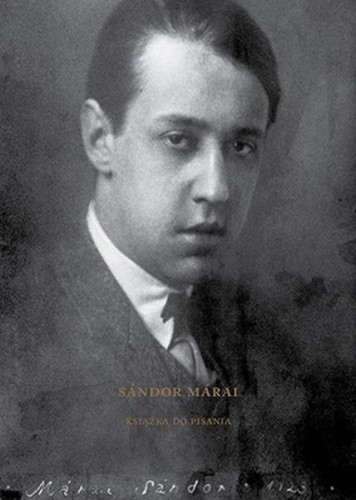 Sandor Marai. Książka do pisania, praca zbiorowa