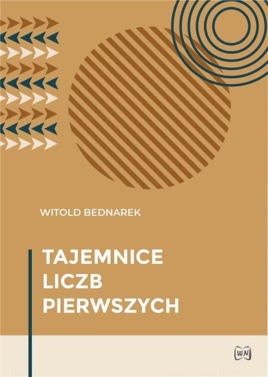 Tajemnice liczb pierwszych, Witold Bednarek