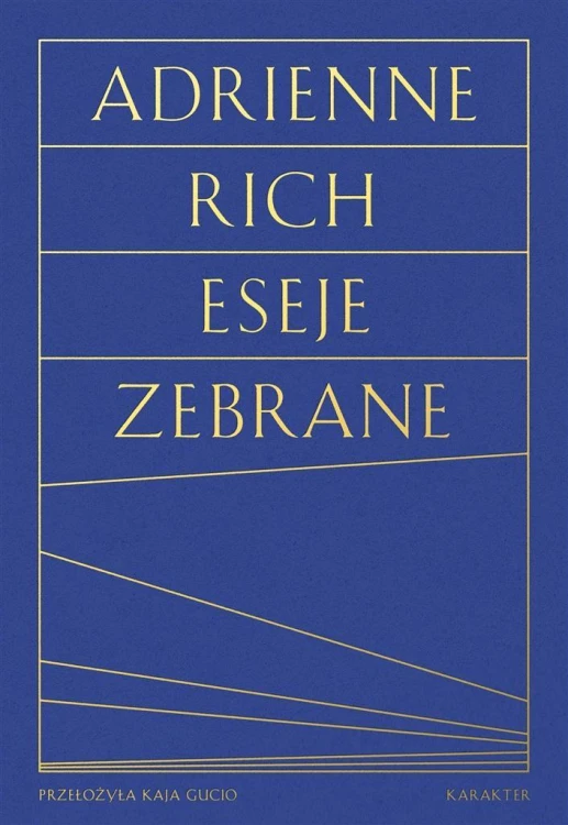 Eseje zebrane, Adrienne Rich