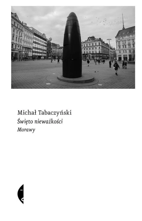 Święto nieważkości. Morawy, Michał Tabaczyński