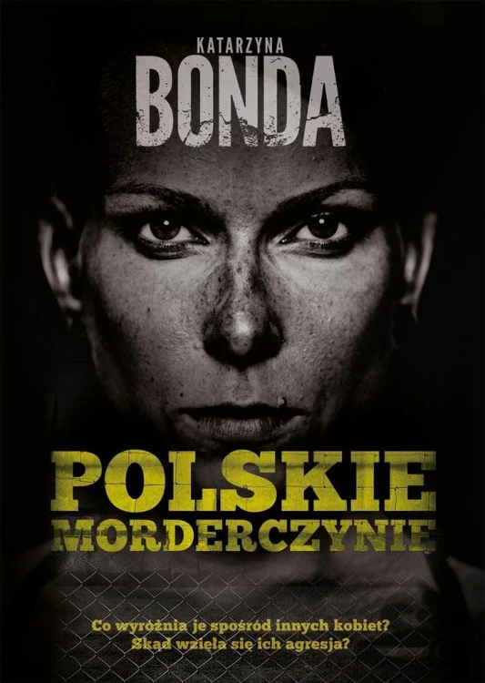Polskie morderczynie, Katarzyna Bonda