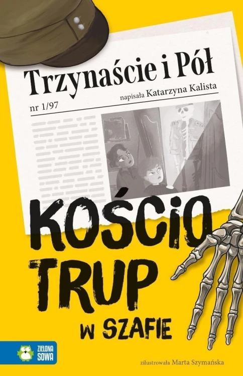 Trzynaście i Pół. Kościotrup w szafie
