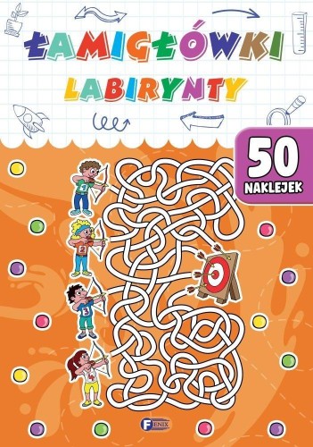 Łamigłówki labirynty, praca zbiorowa