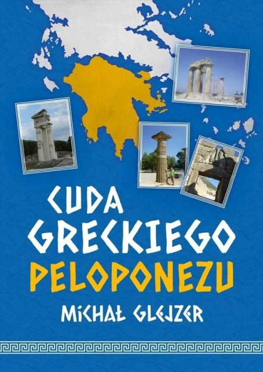 Cuda greckiego Peloponezu, Michał Glejzer