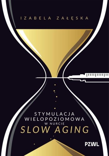 Stymulacja wielopoziomowa w nurcie slow aging