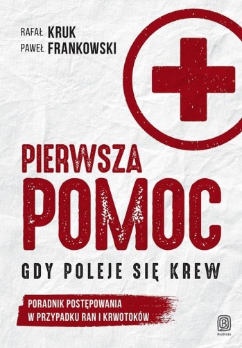 Pierwsza pomoc. Gdy poleje się krew