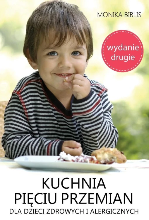 Kuchnia Pięciu Przemian dla dzieci zdrowych... w.2