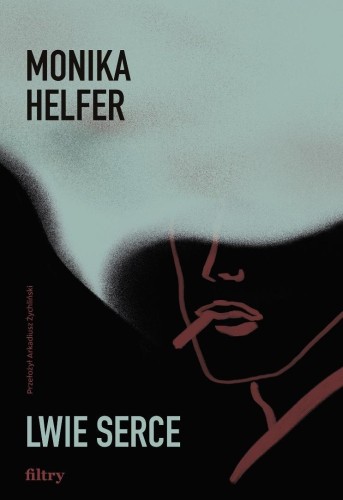 Lwie Serce, Monika Helfer