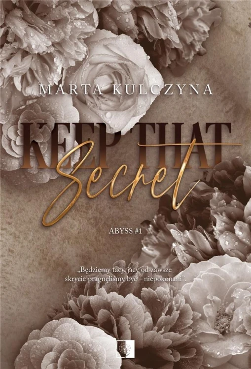 Abyss T.1 Keep That Secret, Marta Kulczyna