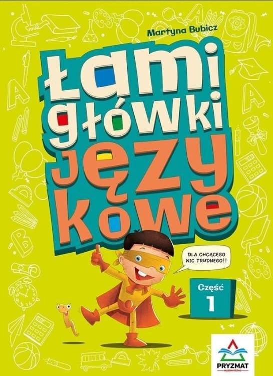 Łamigłówki językowe cz.1, Martyna Bubicz