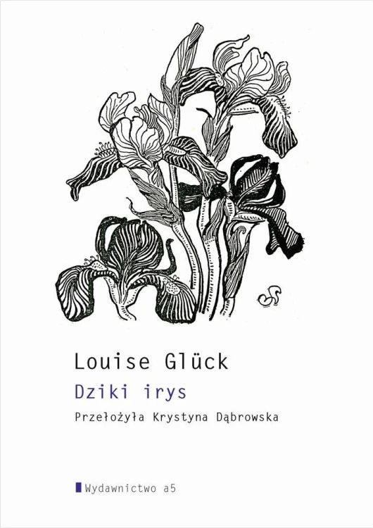 Dziki irys, Louise Glck