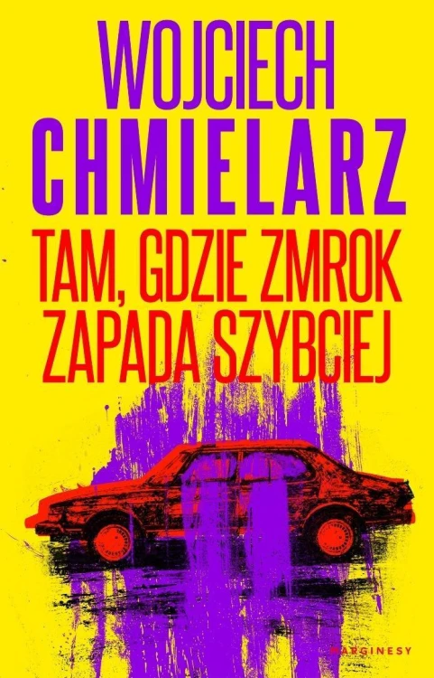 Tam, gdzie zmrok zapada szybciej