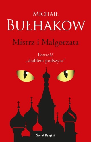 Mistrz i Małgorzata, Michaił Bułhakow