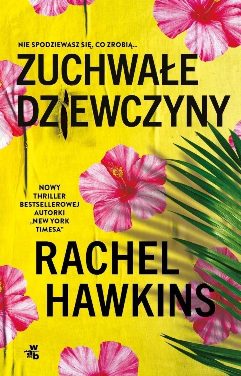 Zuchwałe dziewczyny, Rachel Hawkins