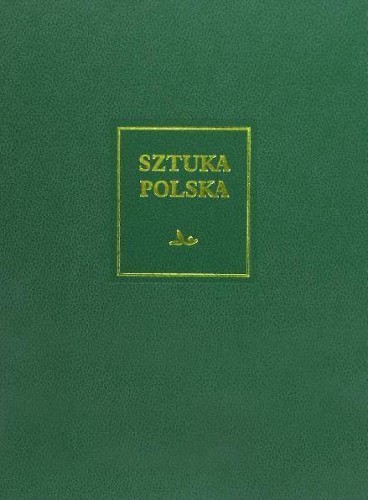 Sztuka polska. T.4. Wczesny barok, Mieczysław Zlat