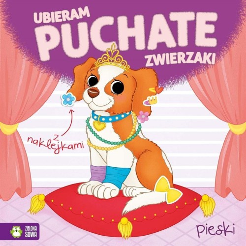 Ubieram puchate zwierzaki. Pieski, Monika Pakulska