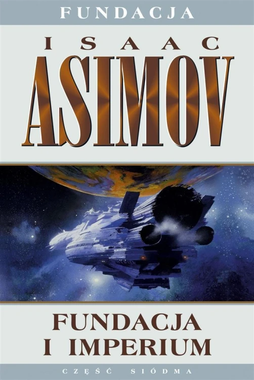 Fundacja T.7 Fundacja i imperium, Isaac Asimov