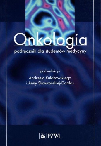 Onkologia Podręcznik dla studentów medycyny