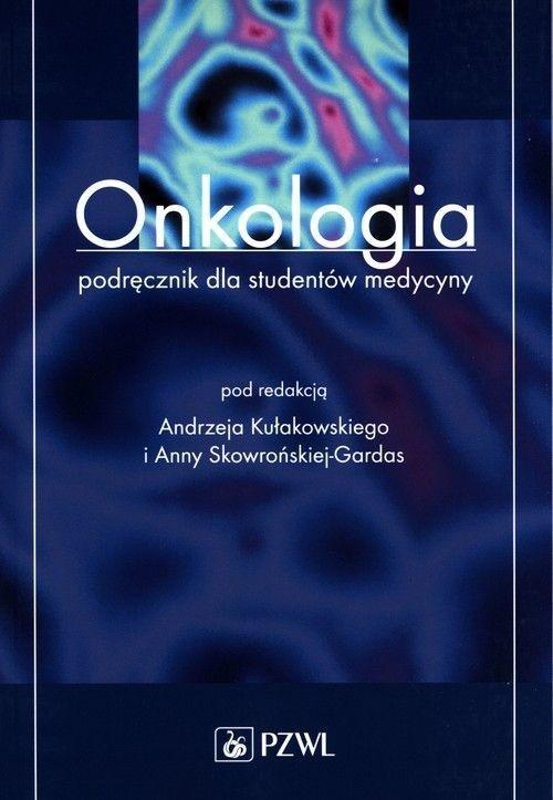 Onkologia Podręcznik dla studentów medycyny