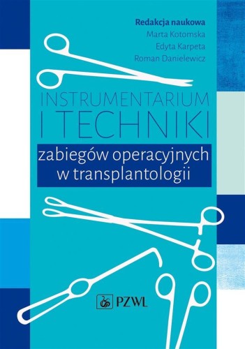 Instrumentarium i techniki zabiegów operacyjnych..
