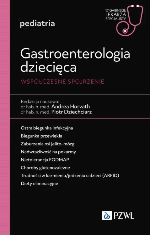 Gastroenterologia dziecięca. Współczesne spojrzen.