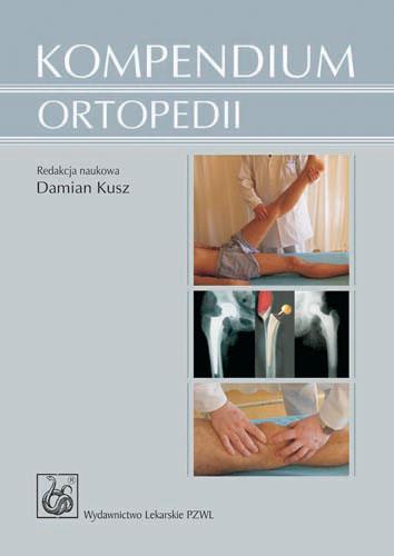 Kompendium ortopedii  PZWL, Damian Kusz