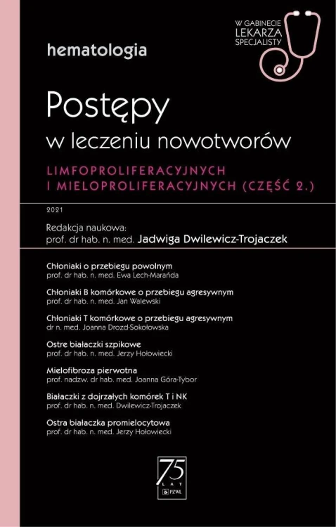 Hematologia. Postępy w leczeniu nowotworów limfopr