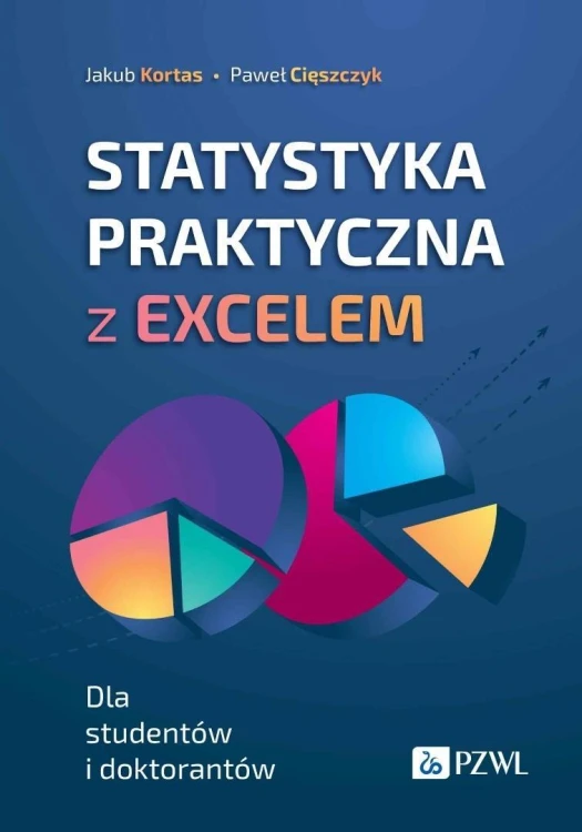Statystyka praktyczna z Excelem. Dla studentów i..